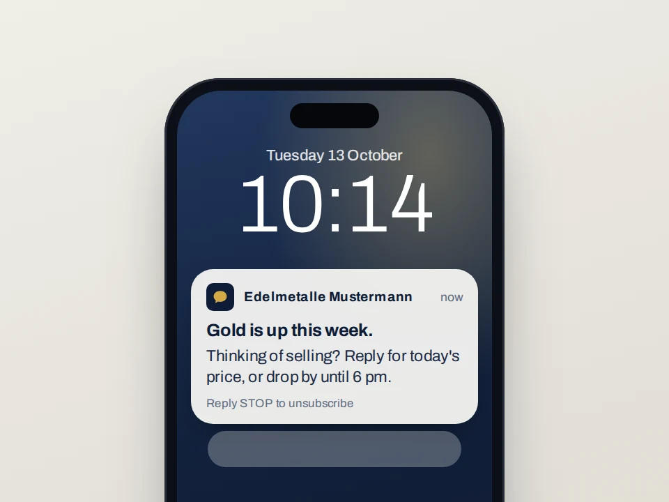 Early access preview: a phone lock screen showing a message from a dealer to a customer who said yes to alerts: gold is up this week, reply for today's price.